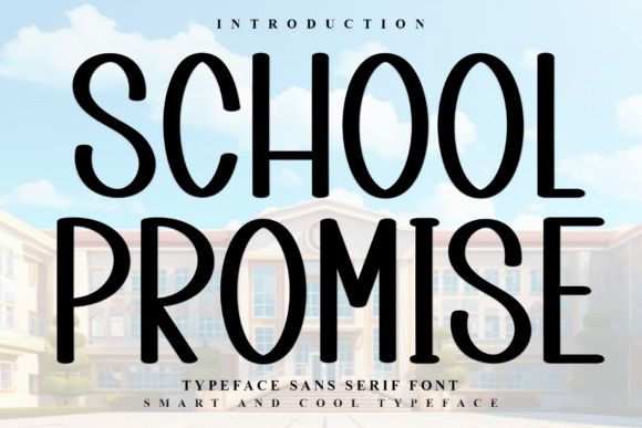 School Promise: A Playful Display Font for Digital Brand Storytelling