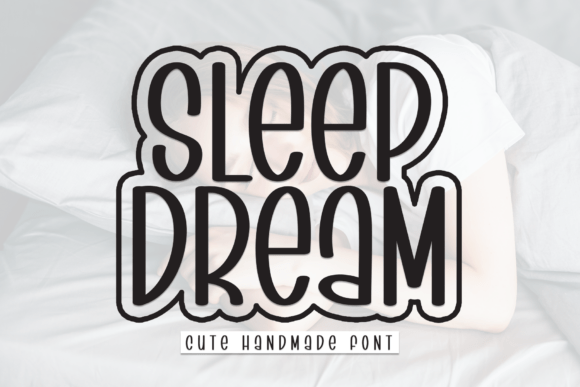 Sleep Dream: A Display Font That Makes Branding Effortless